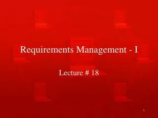Requirements Management - I