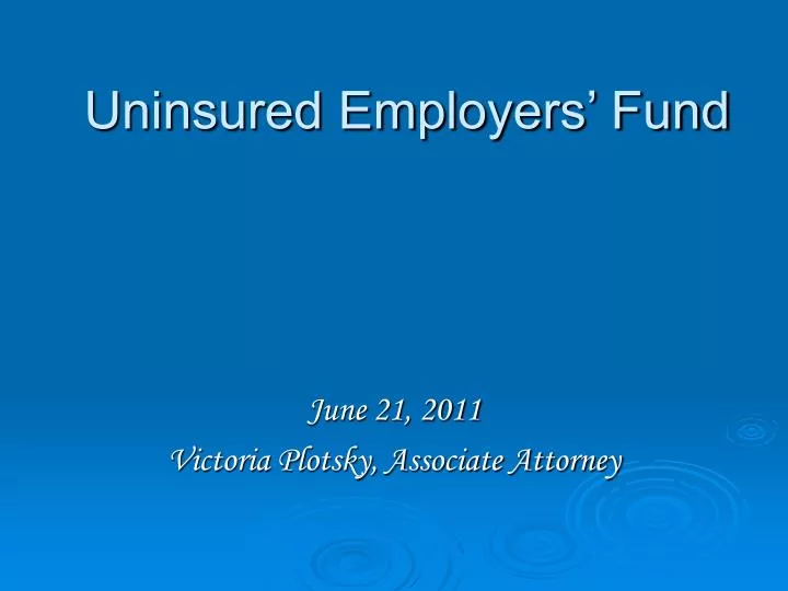 uninsured employers fund