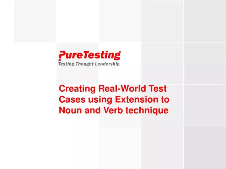 creating real world test cases using extension to noun and verb technique
