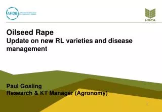 Oilseed Rape Update on new RL varieties and disease management