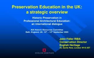Preservation Education in the UK: a strategic overview