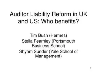 Auditor Liability Reform in UK and US: Who benefits?