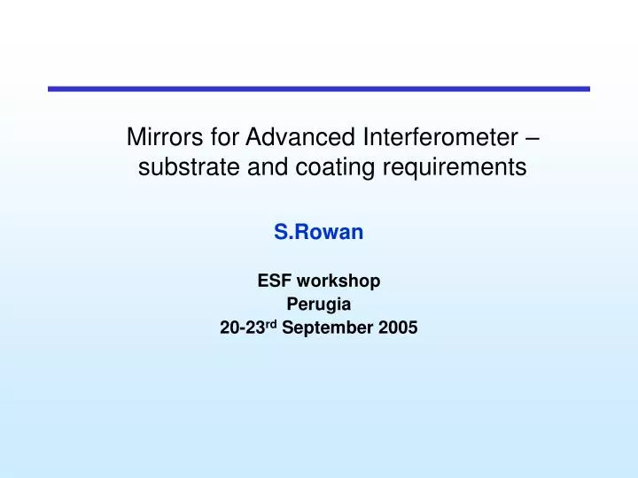 mirrors for advanced interferometer substrate and coating requirements