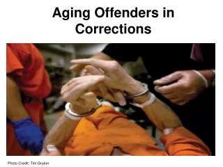 Aging Offenders in Corrections
