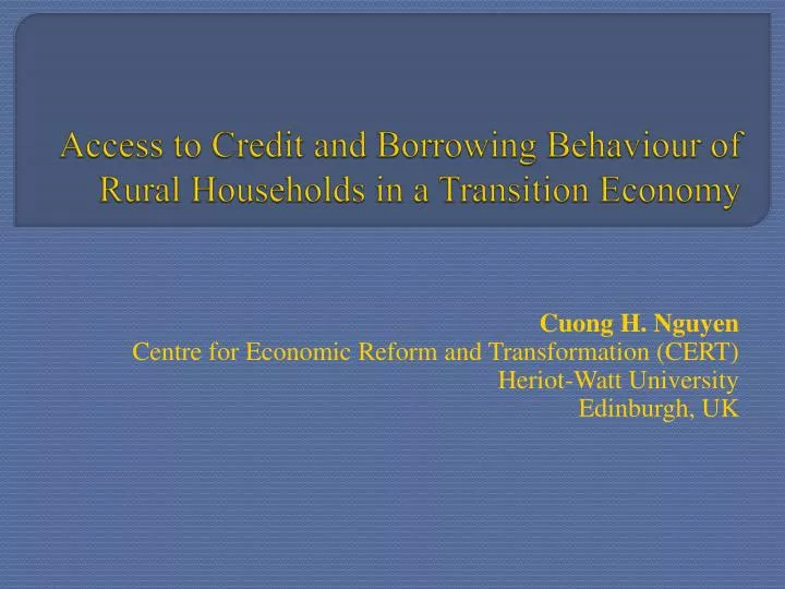 access to credit and borrowing behaviour of rural households in a transition economy