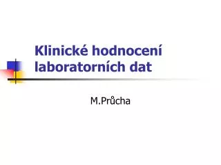 Klinické hodnocení laboratorních dat