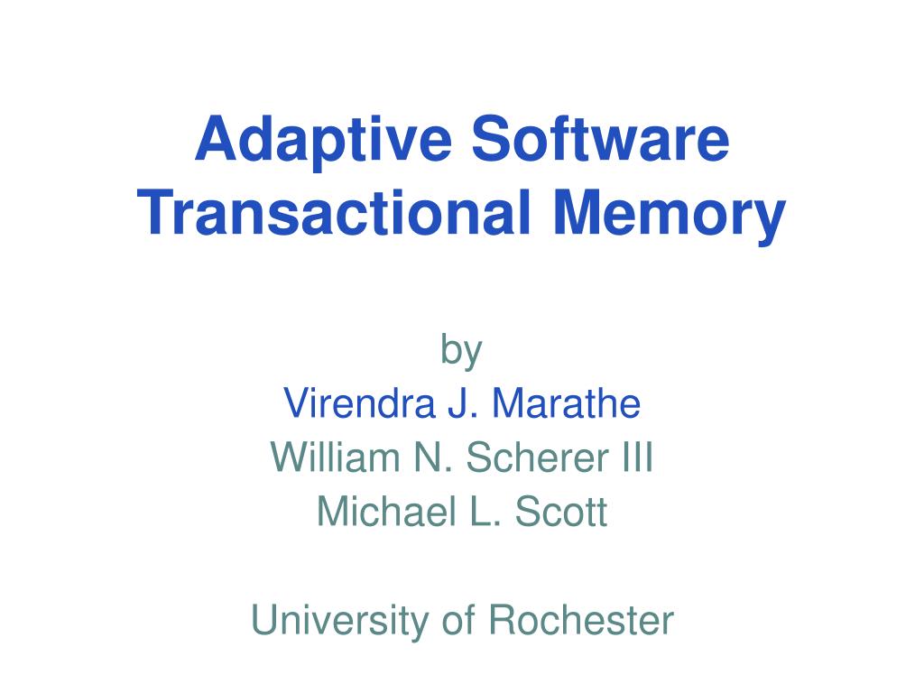 PPT - Adaptive Software Transactional Memory PowerPoint Presentation ...