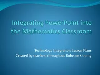 Integrating PowerPoint into the Mathematics Classroom