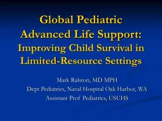 Global Pediatric Advanced Life Support: Improving Child Survival in Limited-Resource Settings