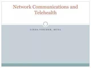 Network Communications and Telehealth