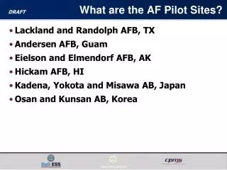 What are the AF Pilot Sites?