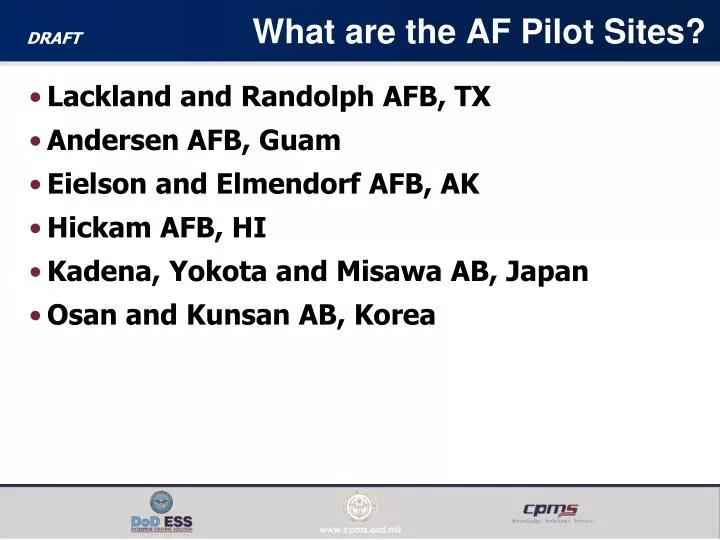 what are the af pilot sites