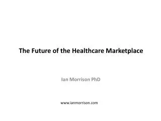 The Future of the Healthcare Marketplace