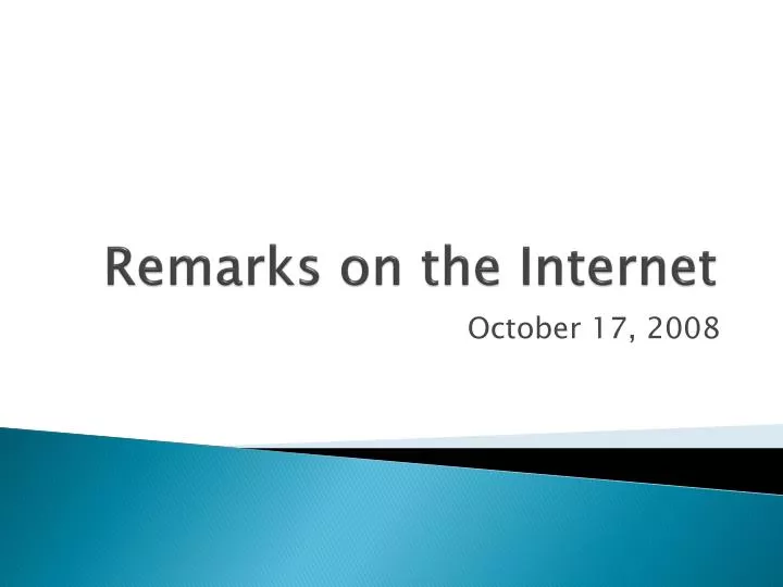 remarks on the internet