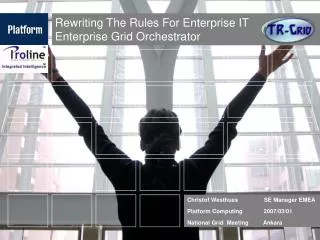Rewriting The Rules For Enterprise IT Enterprise Grid Orchestrator
