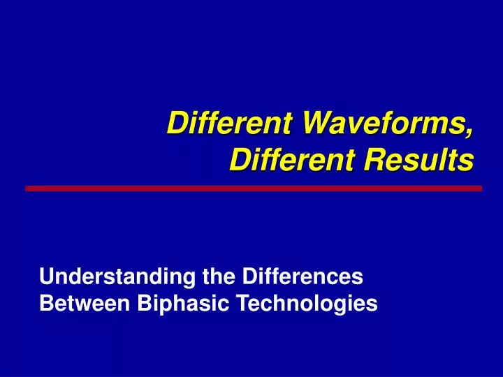 different waveforms different results