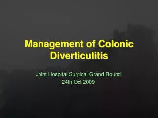 Management of Colonic Diverticulitis