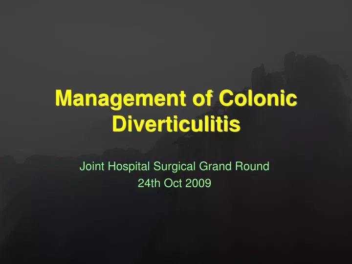 management of colonic diverticulitis