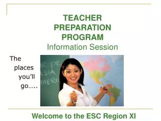TEACHER PREPARATION PROGRAM Information Session