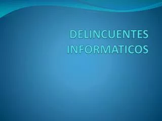 delincuentes informaticos