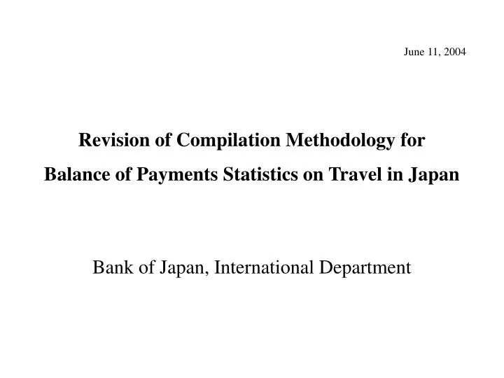 revision of compilation methodology for balance of payments statistics on travel in japan