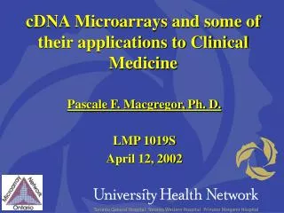 cDNA Microarrays and some of their applications to Clinical Medicine