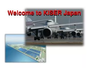 Welcome to KISER Japan