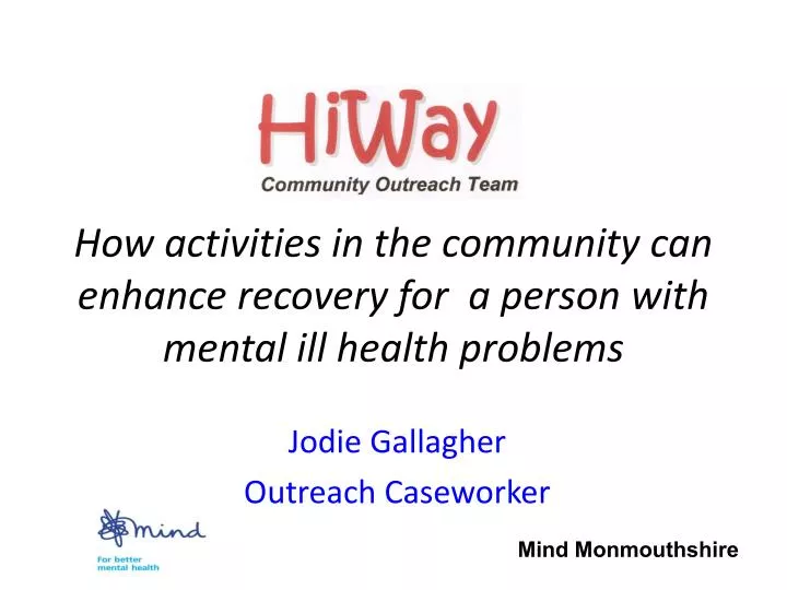 how activities in the community can enhance recovery for a person with mental ill health problems