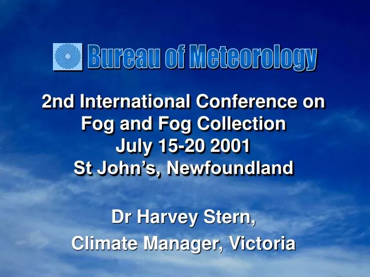 2nd international conference on fog and fog collection july 15 20 2001 st john s newfoundland