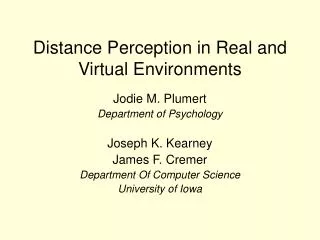 Distance Perception in Real and Virtual Environments