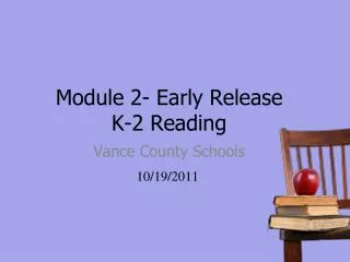 Module 2- Early Release K-2 Reading