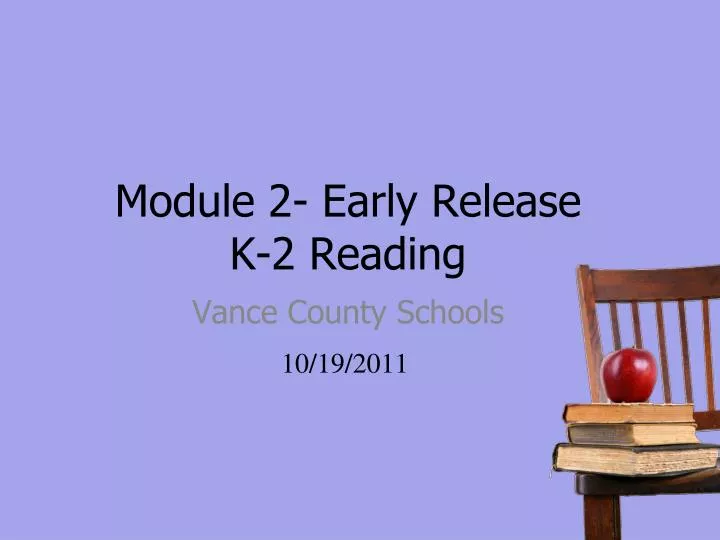 module 2 early release k 2 reading