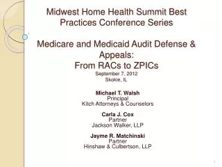 Midwest Home Health Summit Best Practices Conference Series Medicare and Medicaid Audit Defense &amp; Appeals: From R