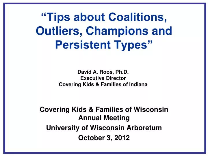 tips about coalitions outliers champions and persistent types