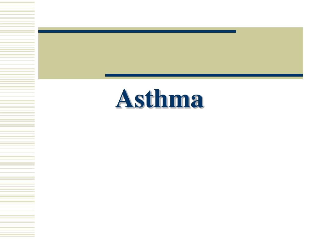 PPT - Asthma PowerPoint Presentation, free download - ID:1406202