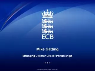 Mike Gatting Managing Director Cricket Partnerships