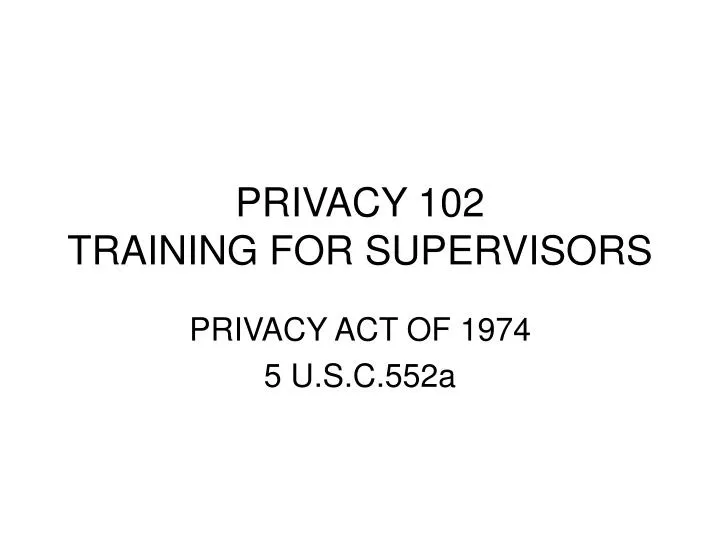 privacy 102 training for supervisors