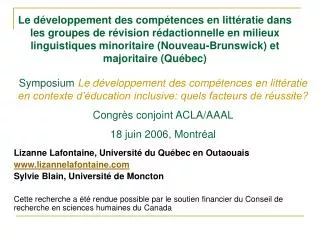 Lizanne Lafontaine, Université du Québec en Outaouais www.lizannelafontaine.com Sylvie Blain, Université de Moncton