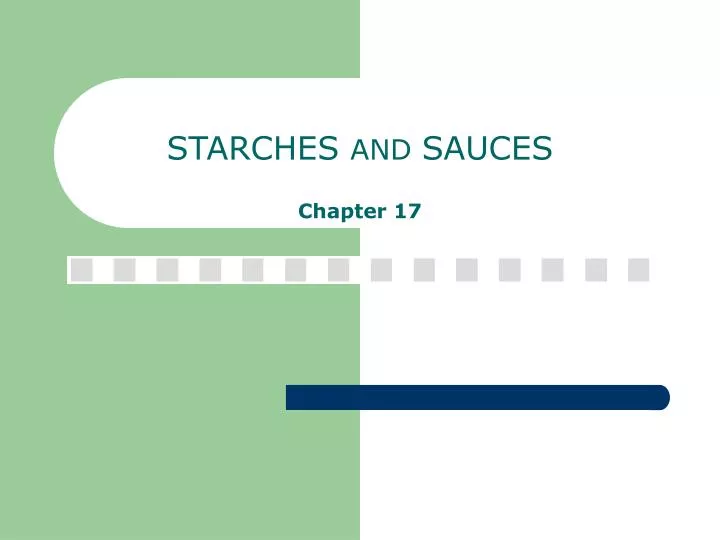 starches and sauces chapter 17