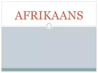 AFRIKAANS