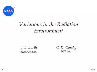Variations in the Radiation Environment