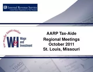 AARP Tax-Aide Regional Meetings October 2011 St. Louis, Missouri