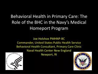 Behavioral Health in Primary Care: The Role of the BHC in the Navy’s Medical Homeport Program