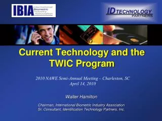 Current Technology and the TWIC Program