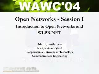Open Networks - Session I Introduction to Open Networks and WLPR.NET