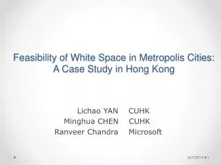 Feasibility of White Space in Metropolis Cities: A Case Study in Hong Kong