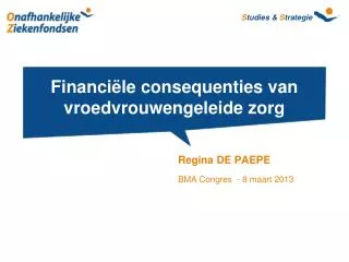 financi le consequenties van vroedvrouwengeleide zorg