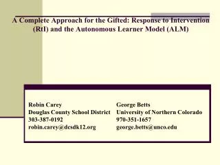 A Complete Approach for the Gifted: Response to Intervention (RtI) and the Autonomous Learner Model (ALM)
