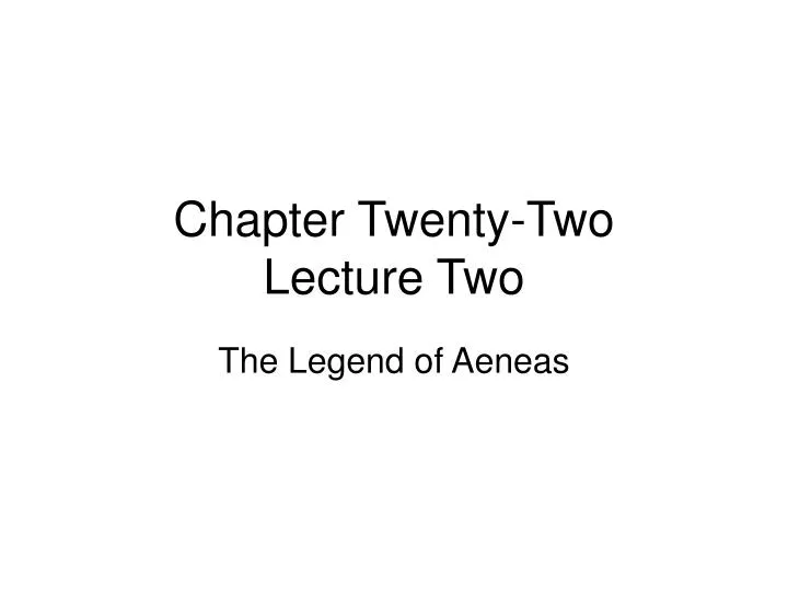 chapter twenty two lecture two