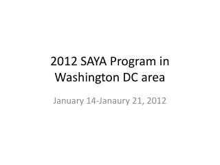 2012 SAYA Program in Washington DC area